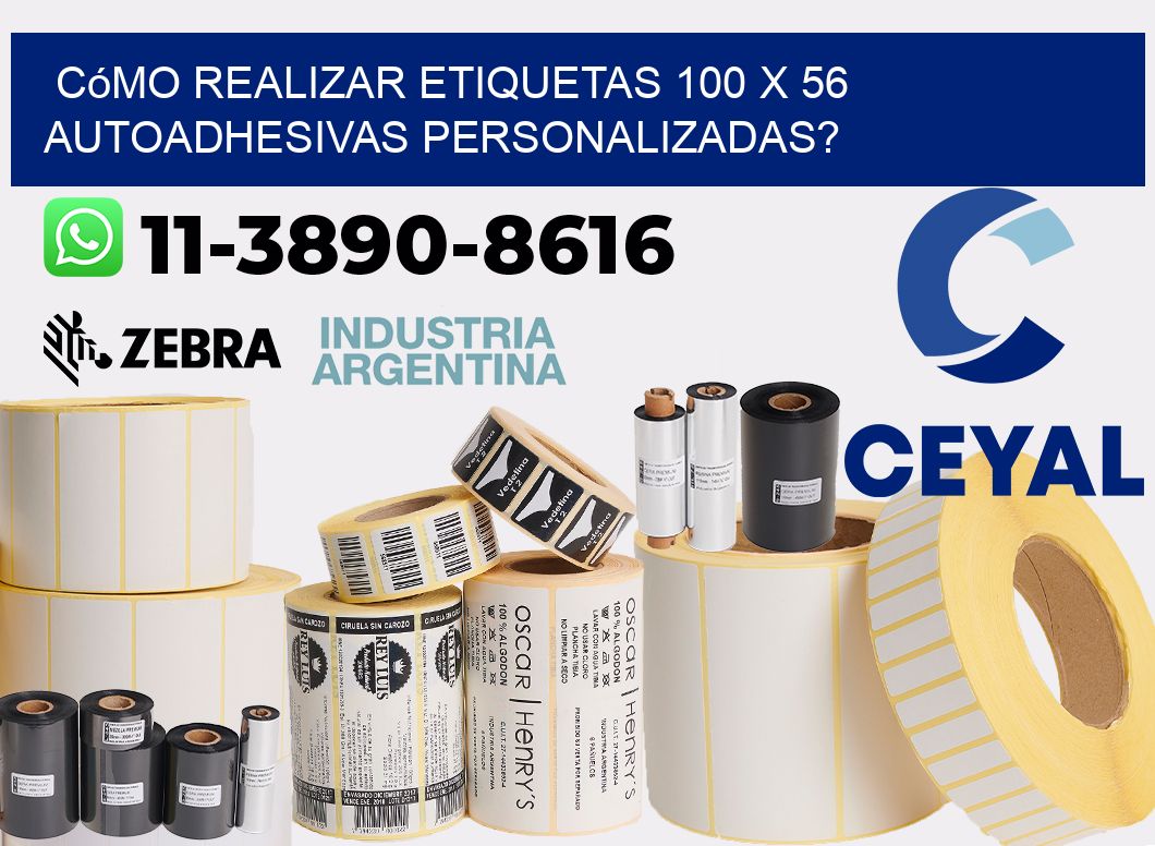 Cómo realizar etiquetas 100 x 56 autoadhesivas personalizadas?