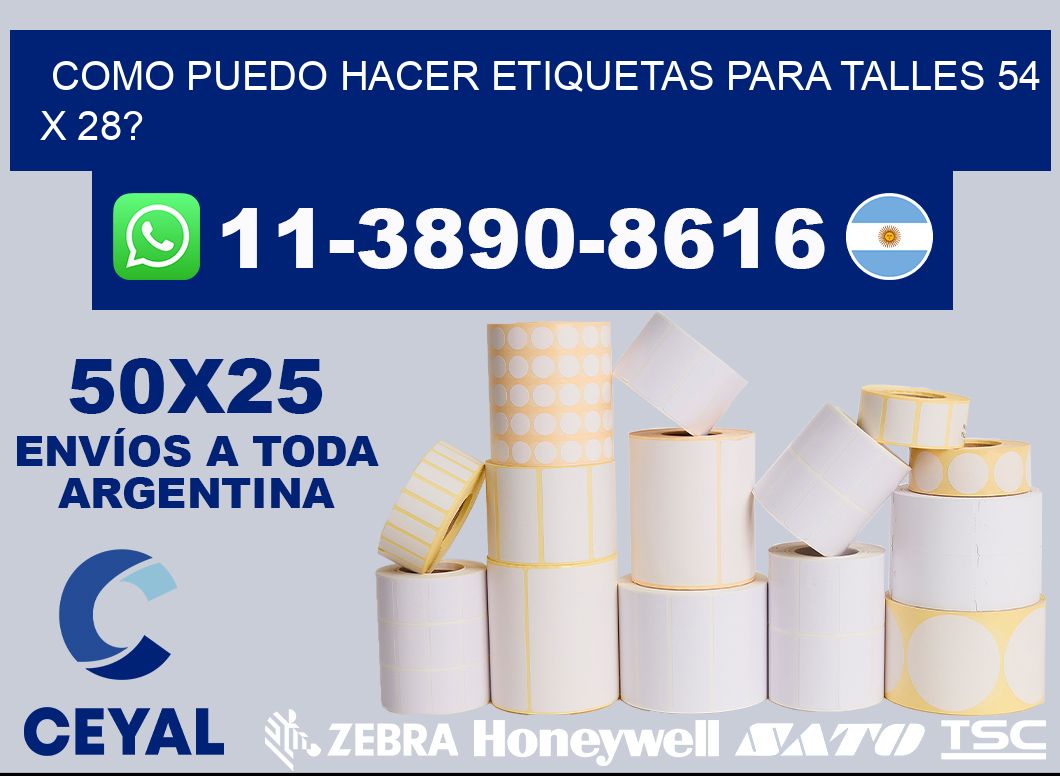 como puedo hacer etiquetas para talles 54 x 28?