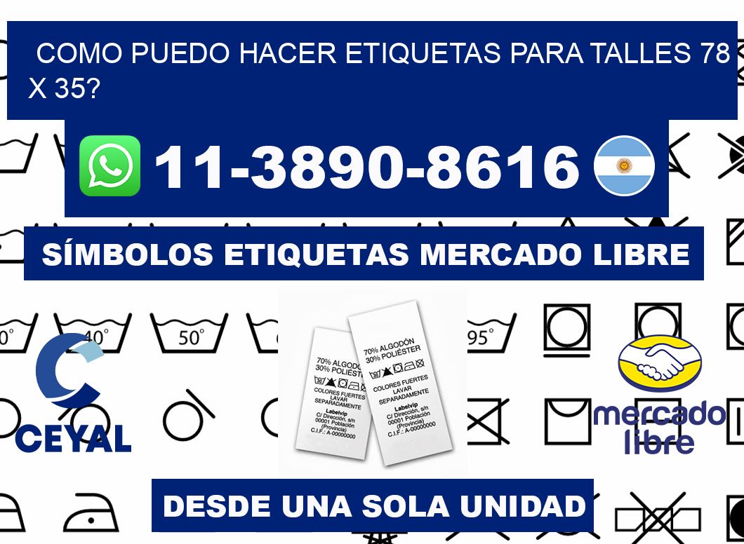 como puedo hacer etiquetas para talles 78 x 35?
