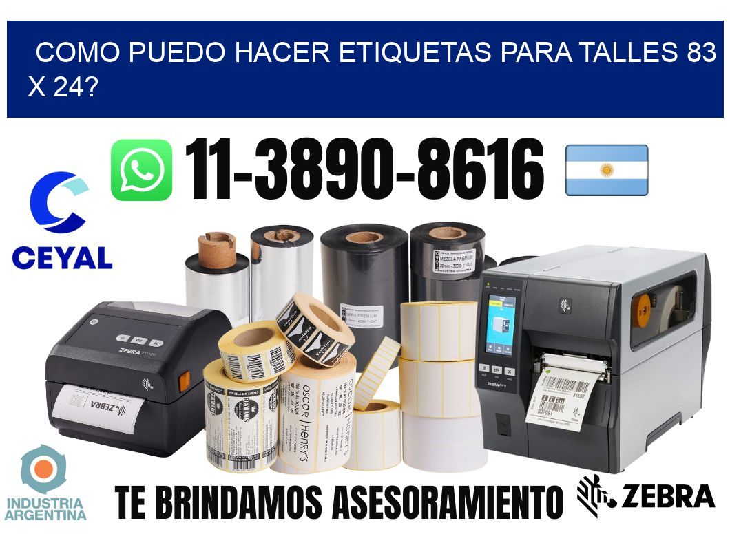 como puedo hacer etiquetas para talles 83 x 24?