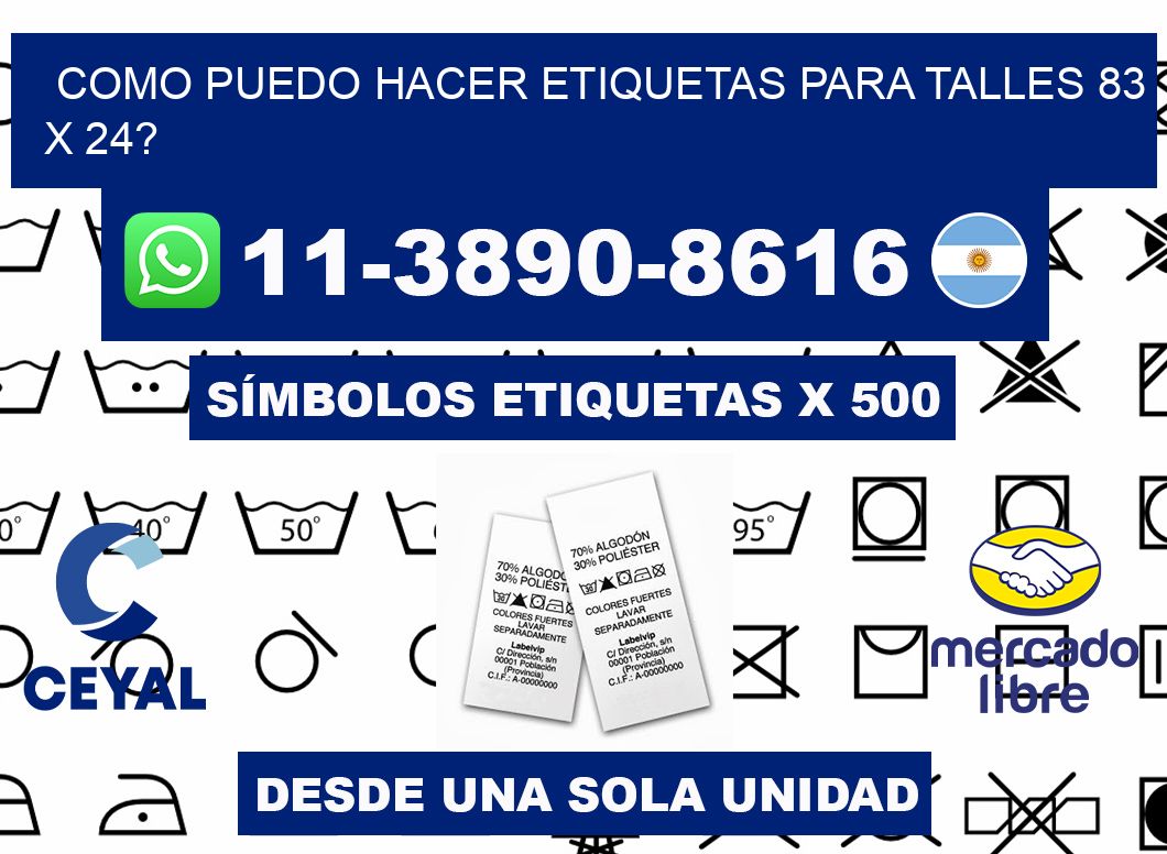 como puedo hacer etiquetas para talles 83 x 24?