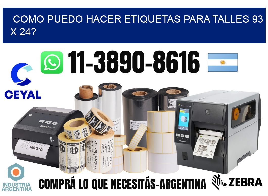 como puedo hacer etiquetas para talles 93 x 24?