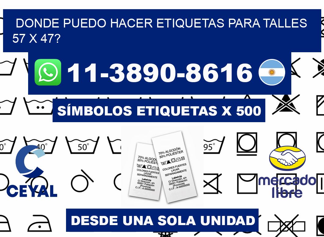 donde puedo hacer etiquetas para talles 57 x 47?