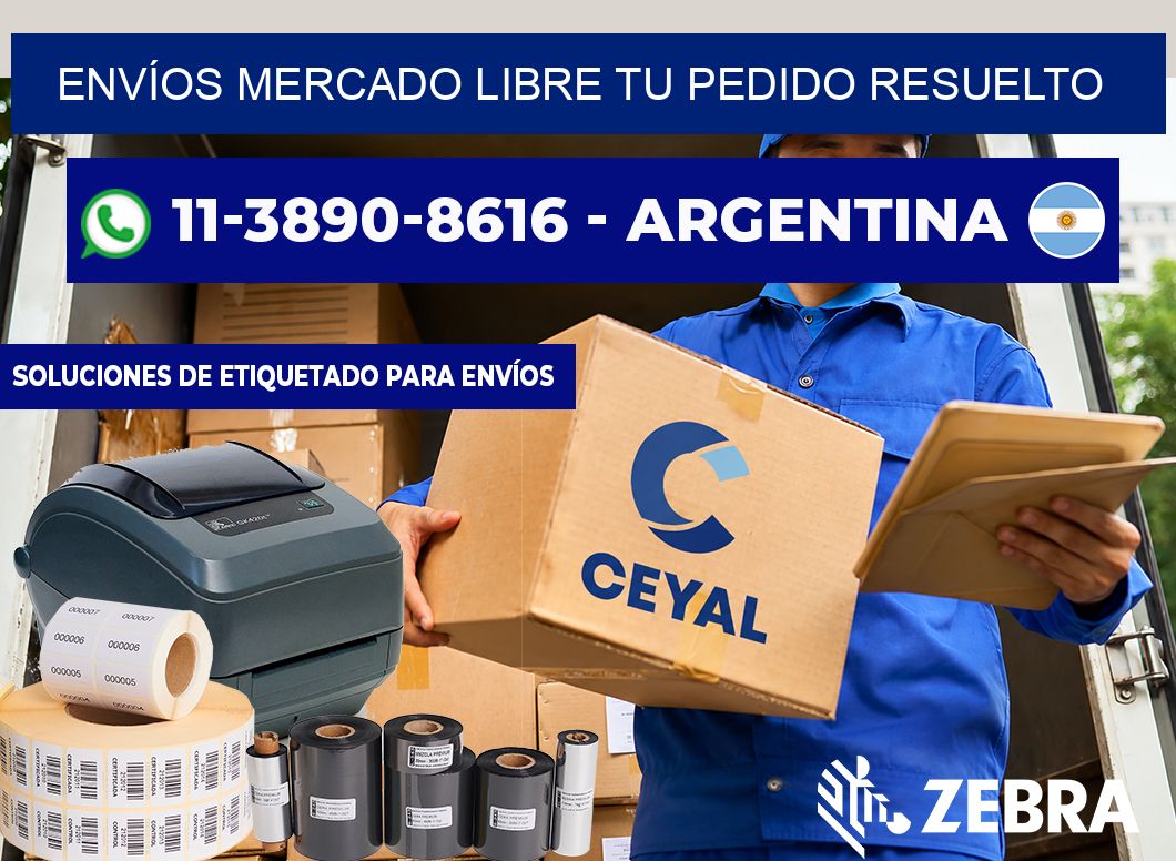 ENVÍOS MERCADO LIBRE Tu pedido resuelto