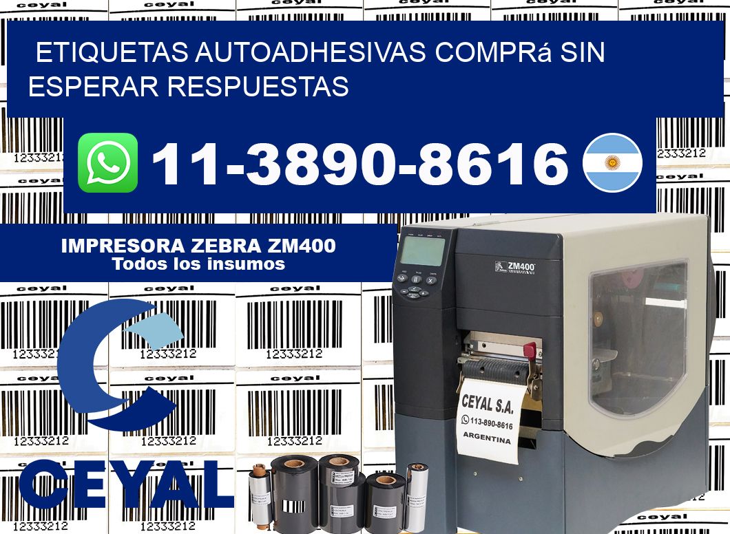 ETIQUETAS AUTOADHESIVAS Comprá sin esperar respuestas