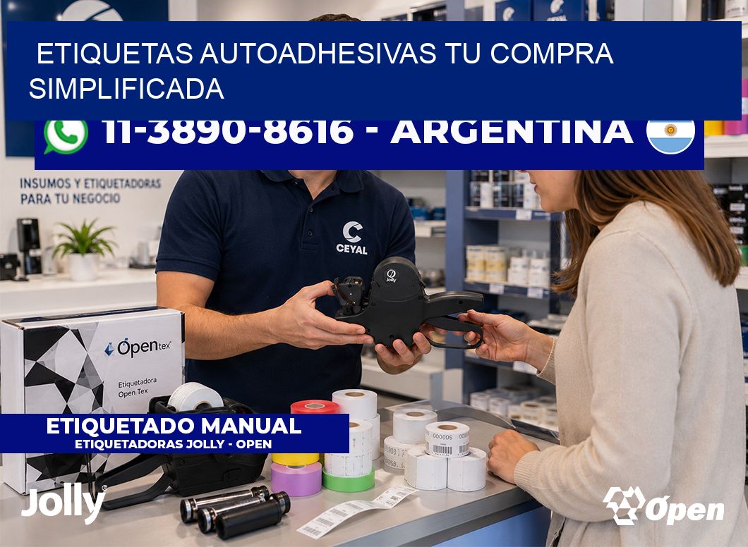 ETIQUETAS AUTOADHESIVAS Tu compra simplificada
