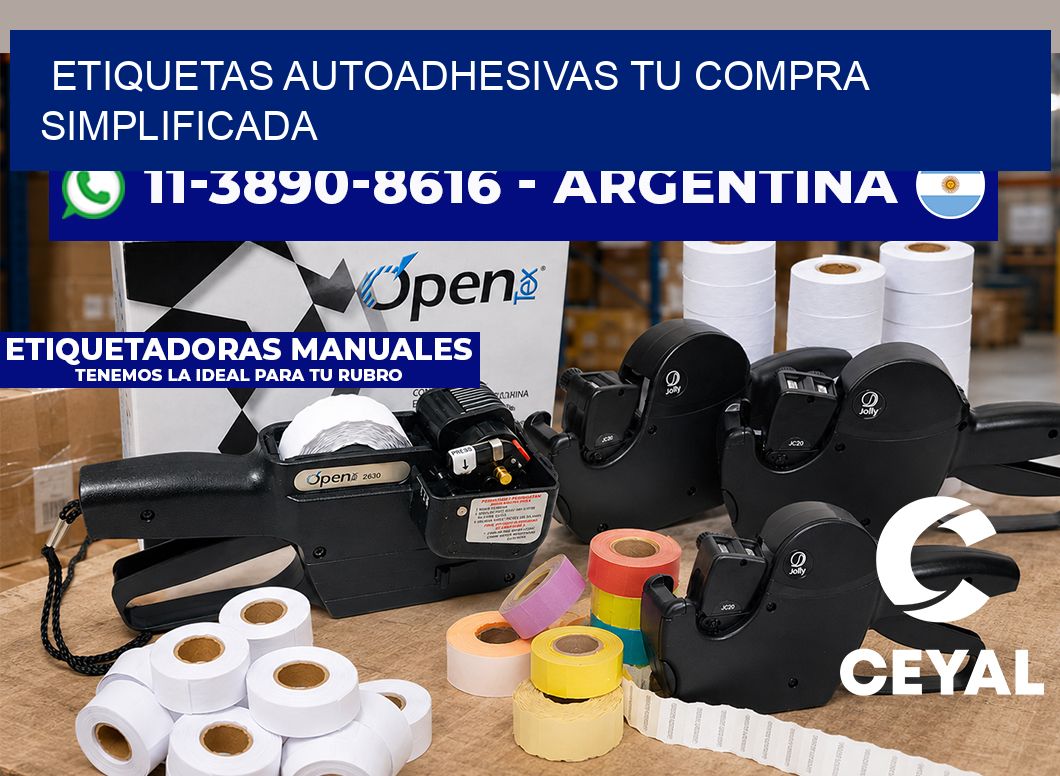 ETIQUETAS AUTOADHESIVAS Tu compra simplificada