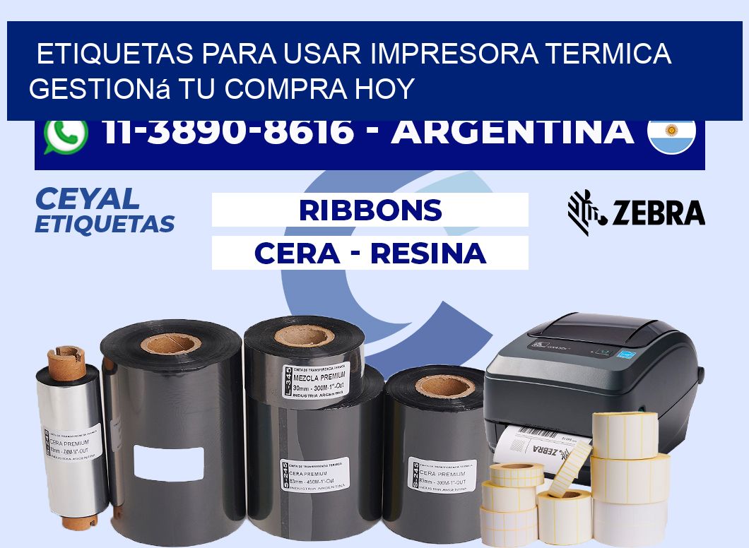 ETIQUETAS PARA USAR IMPRESORA TERMICA Gestioná tu compra hoy