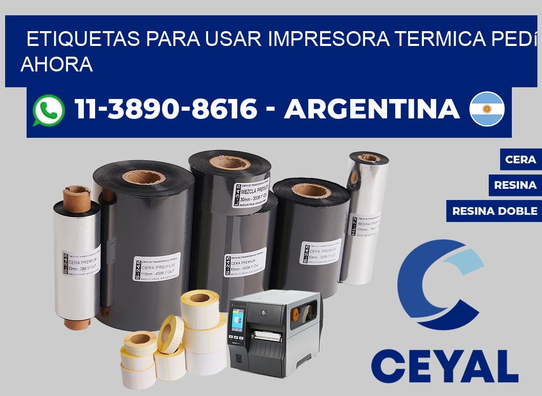 ETIQUETAS PARA USAR IMPRESORA TERMICA Pedí ahora
