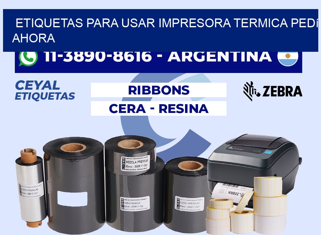 ETIQUETAS PARA USAR IMPRESORA TERMICA Pedí ahora