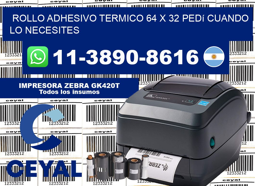 ROLLO ADHESIVO TERMICO 64 X 32 Pedí cuando lo necesites