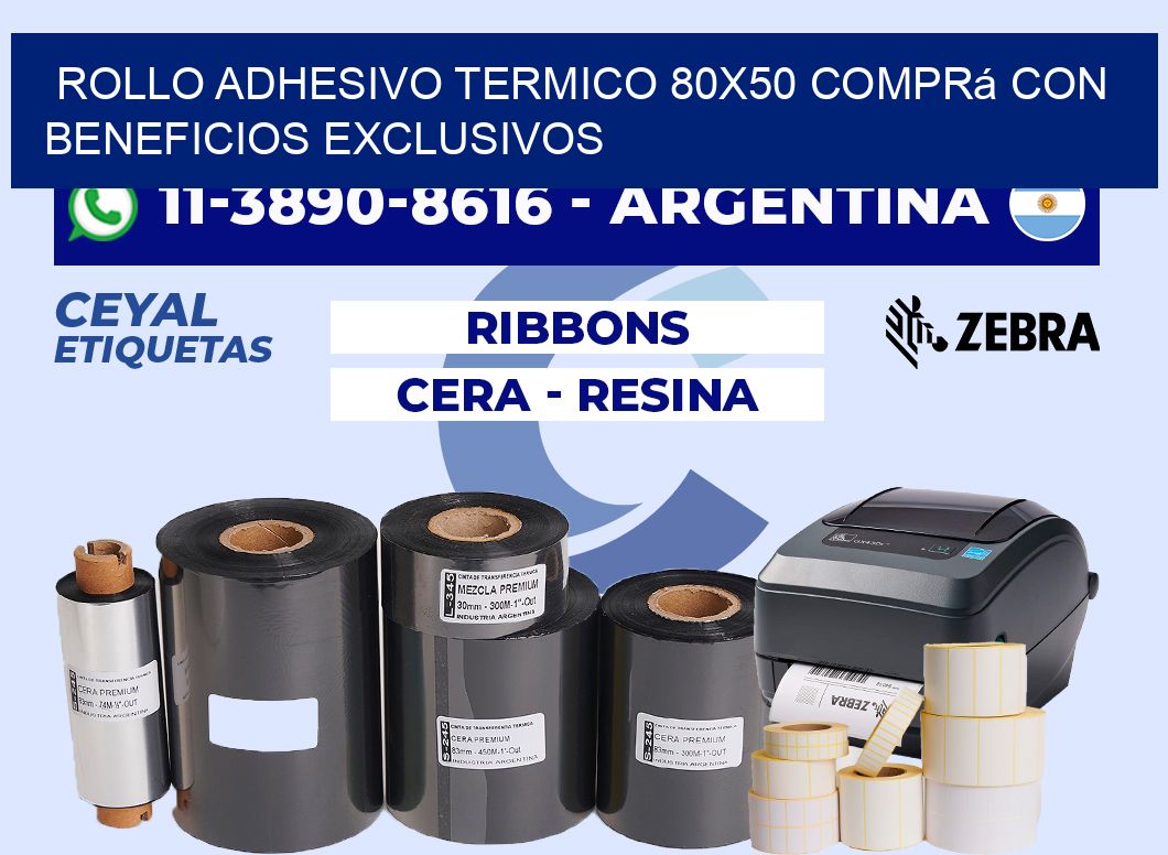 ROLLO ADHESIVO TERMICO 80x50 Comprá con beneficios exclusivos