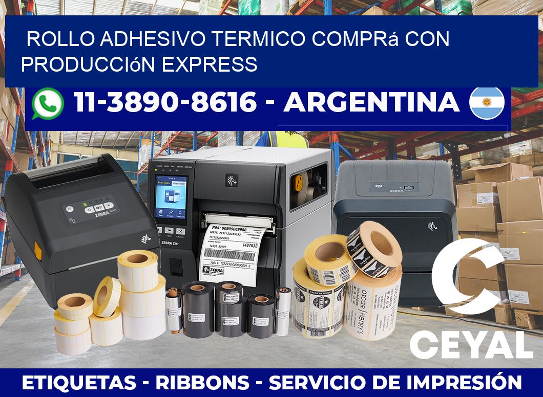 ROLLO ADHESIVO TERMICO Comprá con producción express