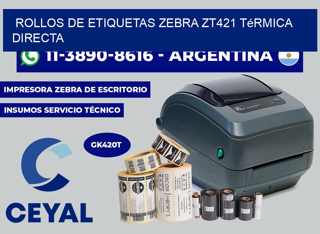 rollos de etiquetas zebra ZT421 térmica directa