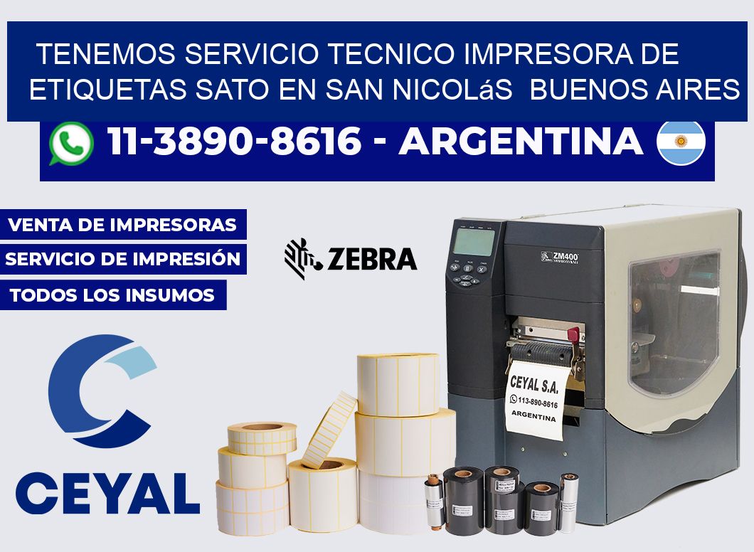 tenemos servicio tecnico Impresora de etiquetas Sato en San Nicolás  Buenos Aires