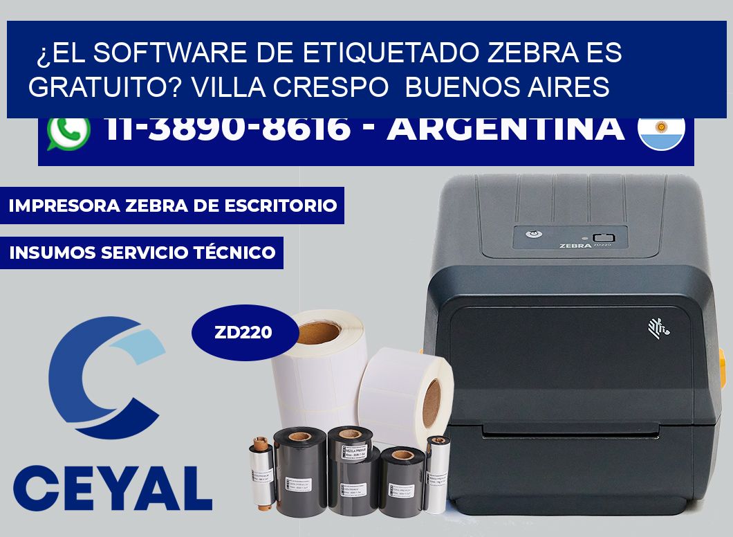 ¿El software de etiquetado Zebra es gratuito? Villa Crespo Buenos Aires