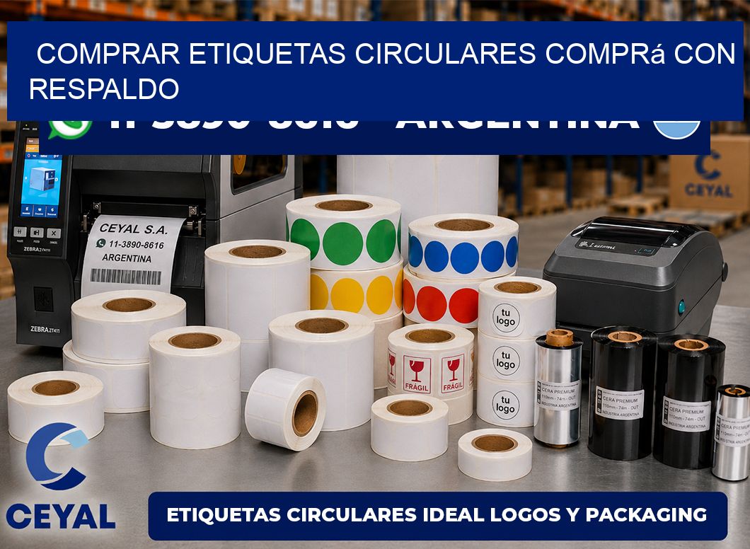 COMPRAR ETIQUETAS CIRCULARES Comprá con respaldo