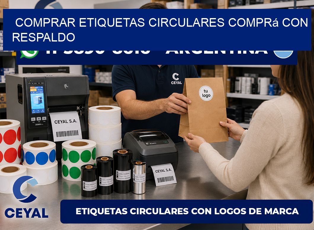COMPRAR ETIQUETAS CIRCULARES Comprá con respaldo