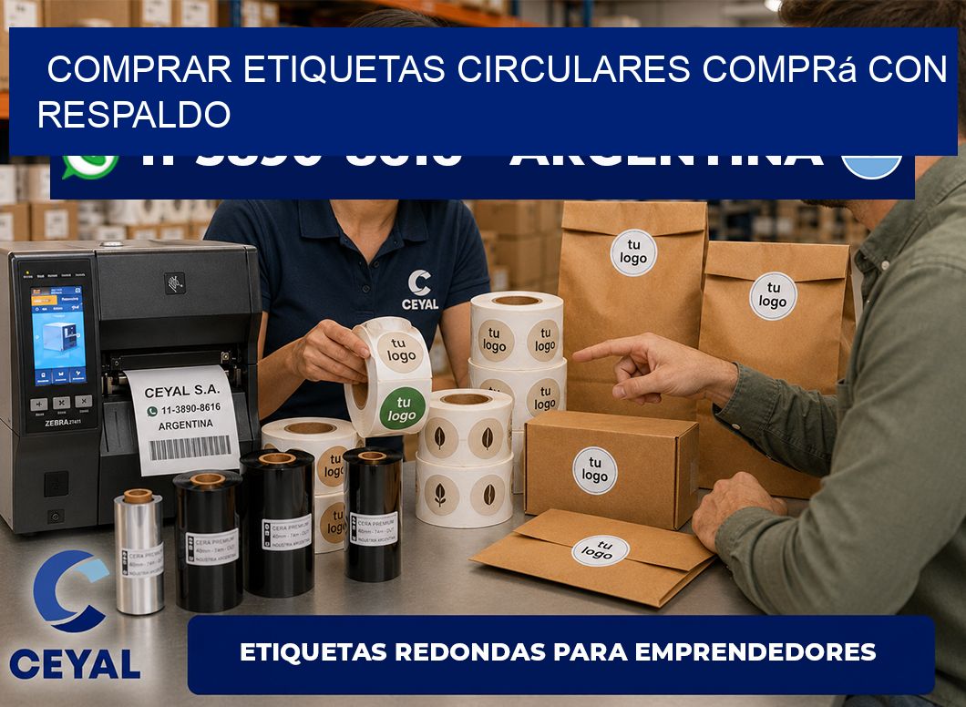 COMPRAR ETIQUETAS CIRCULARES Comprá con respaldo