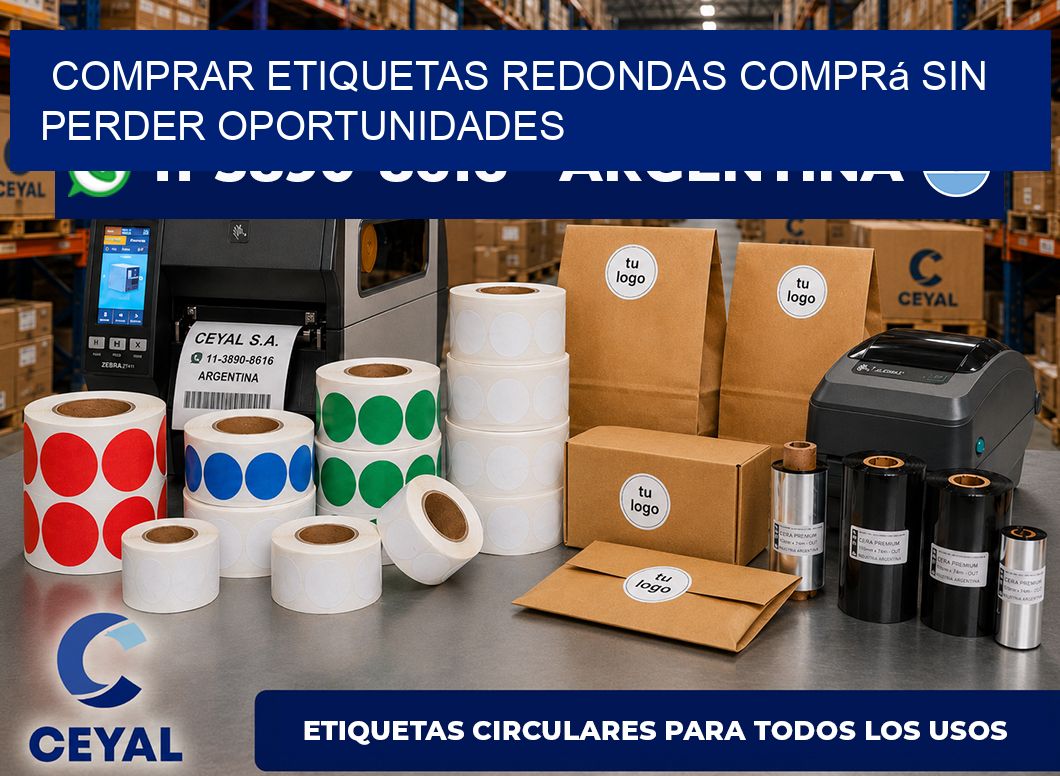 COMPRAR ETIQUETAS REDONDAS Comprá sin perder oportunidades