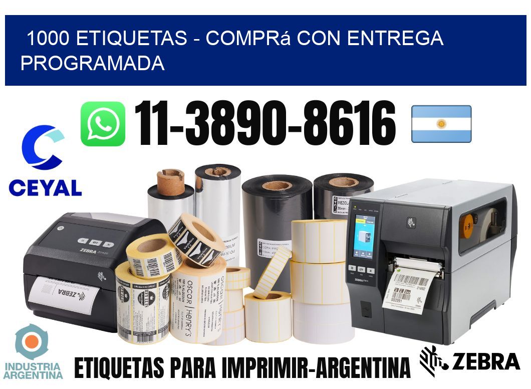 1000 ETIQUETAS – Comprá con entrega programada