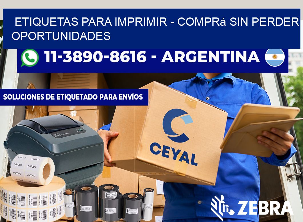 ETIQUETAS PARA IMPRIMIR - Comprá sin perder oportunidades