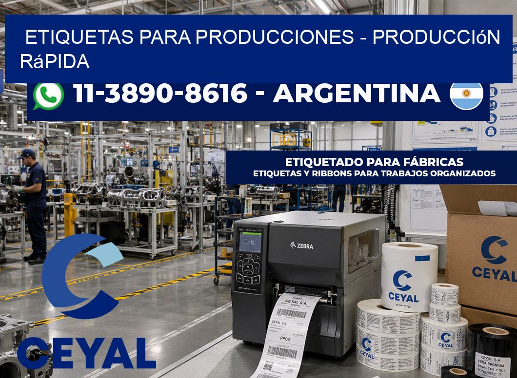 ETIQUETAS PARA PRODUCCIONES – Producción rápida
