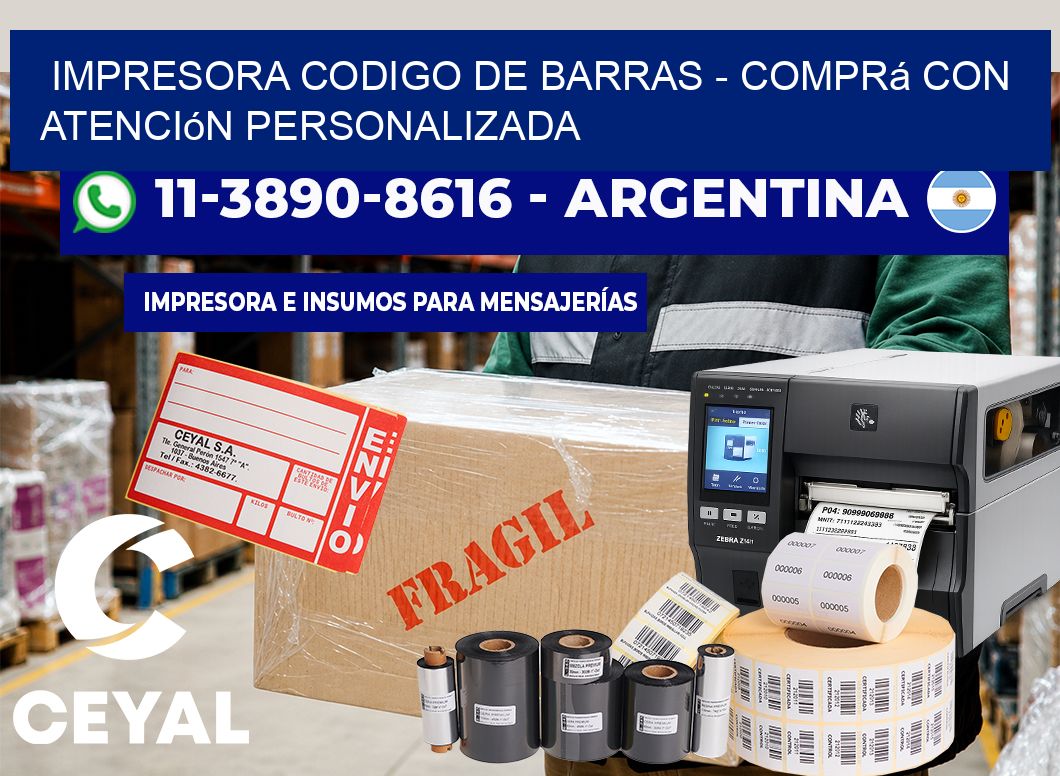 IMPRESORA CODIGO DE BARRAS – Comprá con atención personalizada