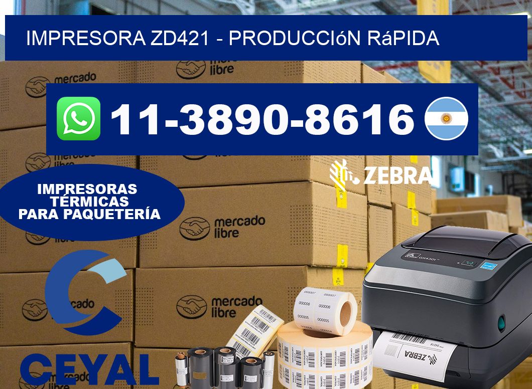 IMPRESORA ZD421 - Producción rápida