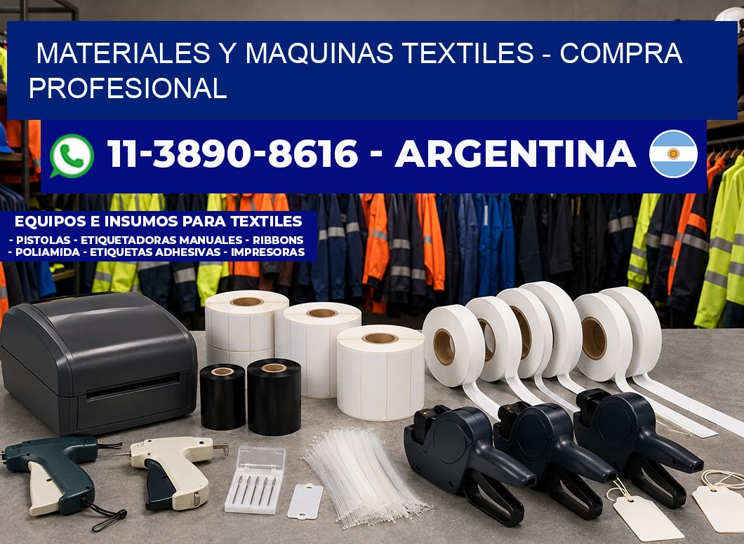 MATERIALES Y MAQUINAS TEXTILES - Compra profesional