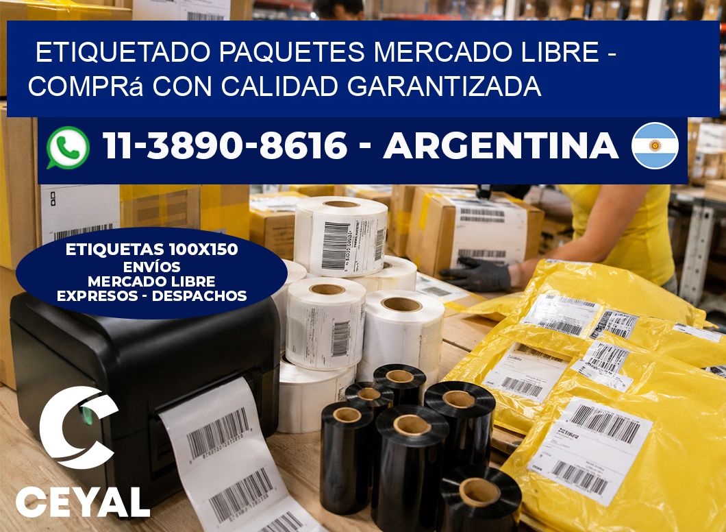etiquetado paquetes mercado libre – Comprá con calidad garantizada