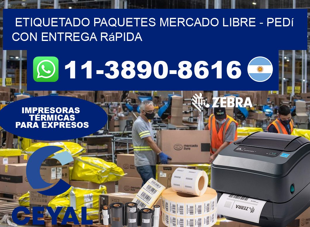 etiquetado paquetes mercado libre – Pedí con entrega rápida