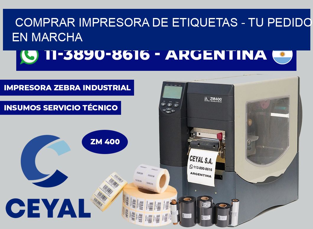 COMPRAR IMPRESORA DE ETIQUETAS - Tu pedido en marcha
