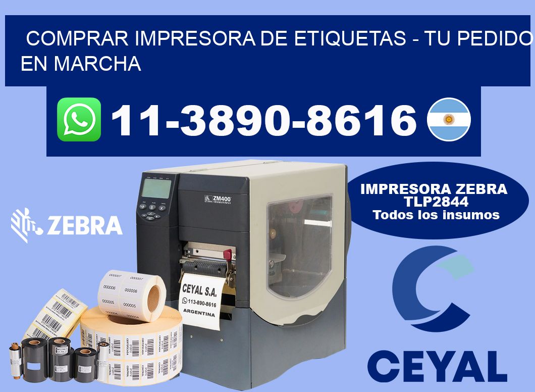 COMPRAR IMPRESORA DE ETIQUETAS - Tu pedido en marcha