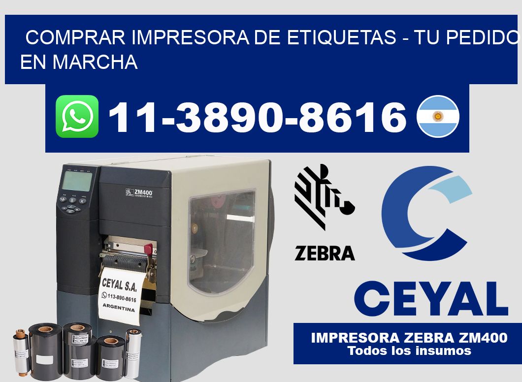 COMPRAR IMPRESORA DE ETIQUETAS - Tu pedido en marcha