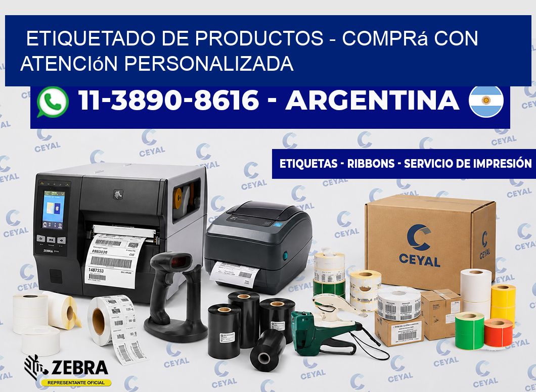 ETIQUETADO DE PRODUCTOS – Comprá con atención personalizada