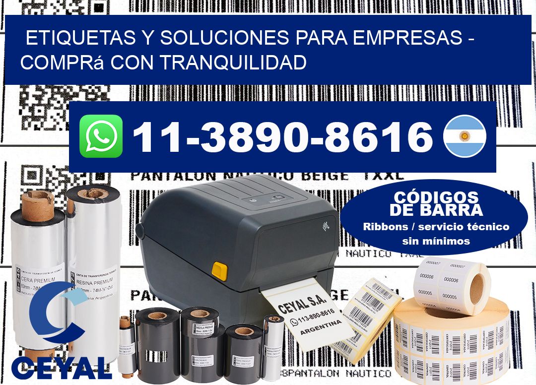 ETIQUETAS Y SOLUCIONES PARA EMPRESAS - Comprá con tranquilidad