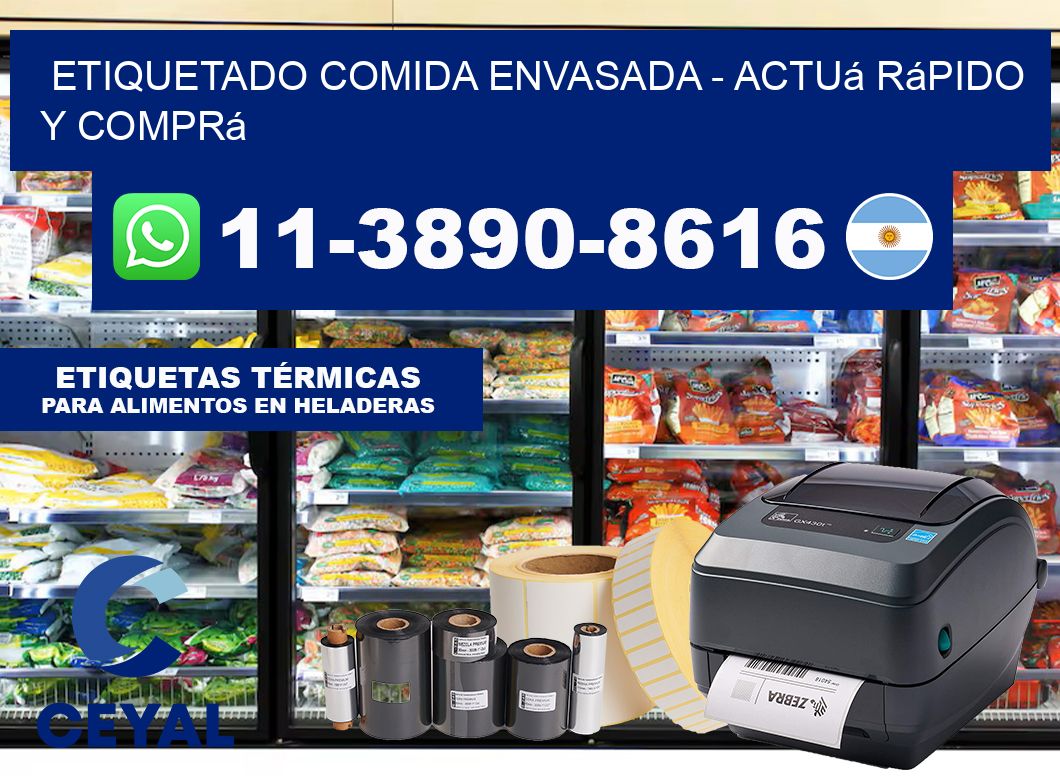 Etiquetado comida envasada – Actuá rápido y comprá