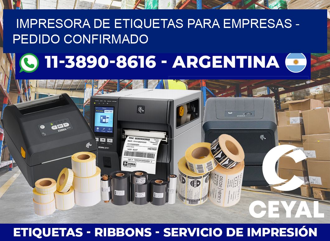 IMPRESORA DE ETIQUETAS PARA EMPRESAS – Pedido confirmado