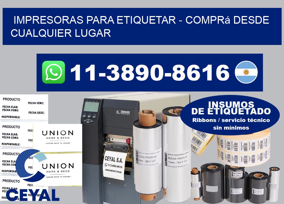 IMPRESORAS PARA ETIQUETAR - Comprá desde cualquier lugar