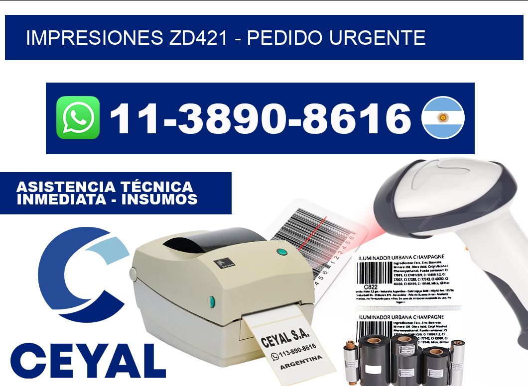Impresiones ZD421 - Pedido urgente